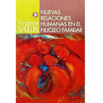 Nuevas Relaciones Humanas En El Núcleo Familiar