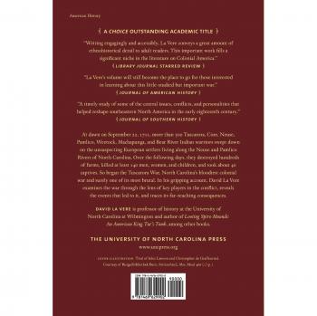 The Tuscarora War: Indians, Settlers, and the Fight for the Carolina Colonies - Historical Book