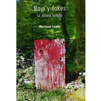 Mayi y Jakes: La última balada: 10