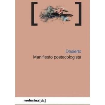 Desierto manifiesto postecologista