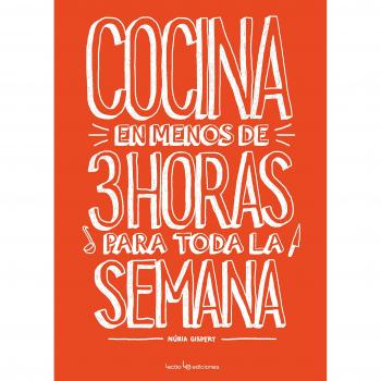 Cocina en menos de 3h para toda la semana