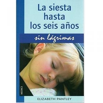 LA SIESTA HASTA 6 AÑOS.SIN LAGRIMAS