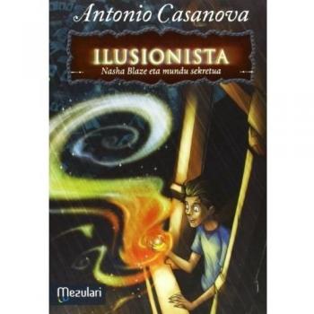 Ilusionista Nasha Blaaze eta mundu sekretua: 1