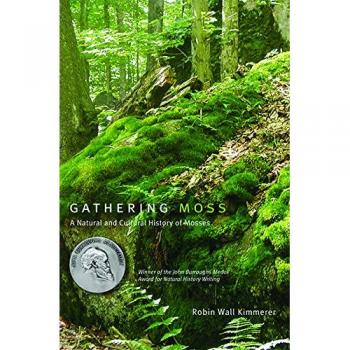 Gathering Moss: A Natural and Cultural History of Mosses