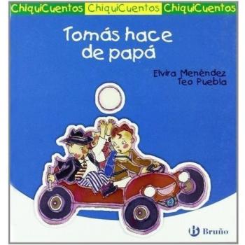Tomás hace de papá - Menendez, Elvira; Puebla, Teo