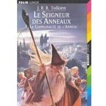 Le seigneur des anneaux - la communaute de l'anneau - TOLKIEN, J.R.R.