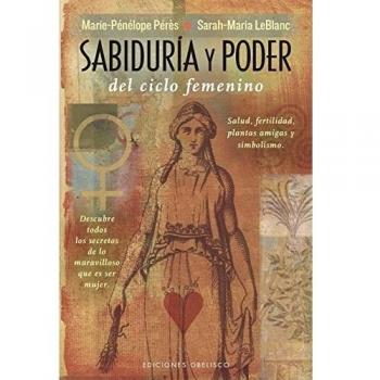 Sabiduría Y Poder Del Ciclo Femenino