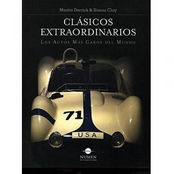 Clasicos extraordinarios. Los autos mas caros del mundo