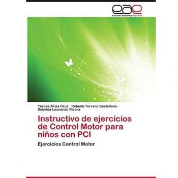 Instructivo de ejercicios de Control Motor para niños con PCI: Ejercicios Control Motor