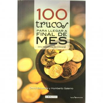 100 Trucos Para Llegar A Final De Mes: