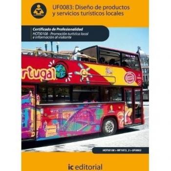 Diseño de productos y serivicios turísticos locales. hoti0108 - promoción turística local e información al visitante