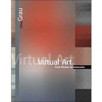 Virtual Art: From Illusion to Immersion
