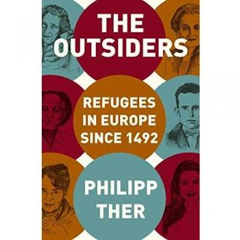 The Outsiders: Refugees in Europe since 1492