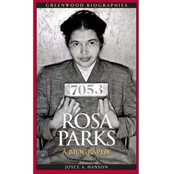 Rosa Parks: A Comprehensive Biography (Greenwood Biographies Series)