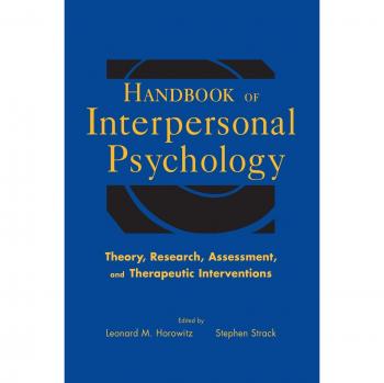 Interpersonal Psychology Comprehensive Handbook: Theory, Research, Assessment & Therapeutic Interventions (Hardcover)