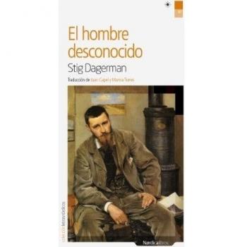 El Hombre Desconocido: 37 - Stig Dagerman