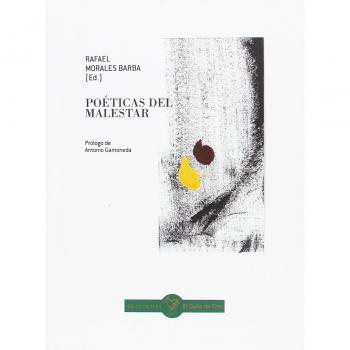 Poéticas del malestar: ANTOLOGÍA DE POETAS CONTEMPORÁNEOS