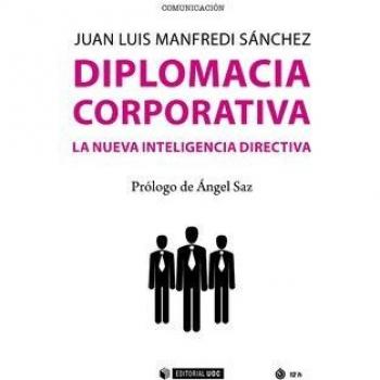 Diplomacia corporativa. La nueva inteligencia directiva: 559