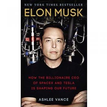 Elon Musk: How the Billionaire CEO of SpaceX and Tesla is Shaping our Future