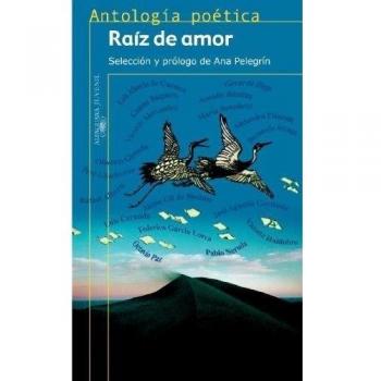 Raíz de amor. Antología poética
