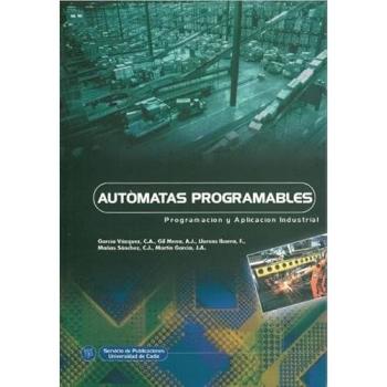 Autómatas programables: Programación y aplicación industrial