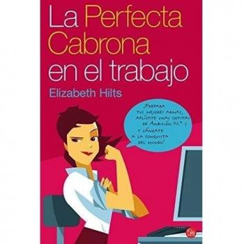 LA PERFECTA CABRONA EN EL TRABAJO FG