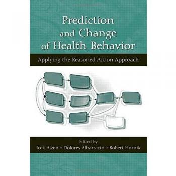 Prediction and Change of Health Behavior: Applying the Reasoned Action Approach
