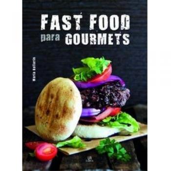 Fast Food para gourmets