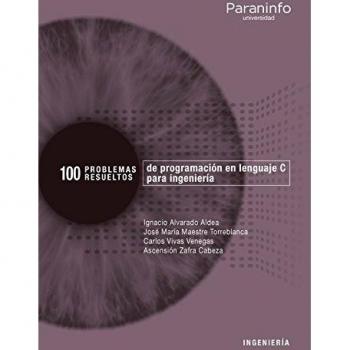 100 Problemas resueltos de programación en lenguaje C para ingeniería
