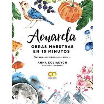 Acuarela. Obras maestras en 15 minutos