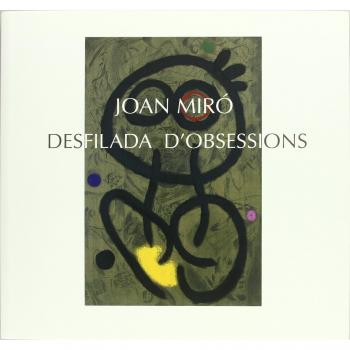Joan Miro Desfilada d Obsessions/Anglais/Espagnol/Catalan
