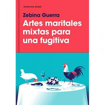Artes maritales mixtas para una fugitiva - GUERRA, ZEBINA