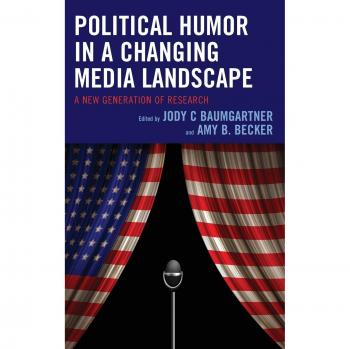 Political Humor Research: Navigating Media Changes (Lexington Studies in Political Communication)
