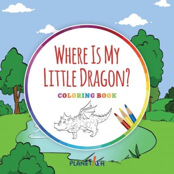 Dónde está mi pequeño dragón?: Libro de Colorear para Niños con Texto (Serie Color Your Story, Band 2)