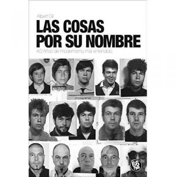 Las cosas por su nombre: 40 años de modernismo mal entendido: 19