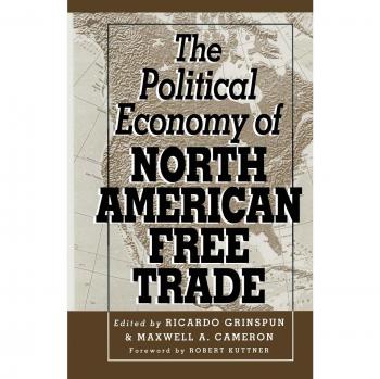 The Political Economy of North American Free Trade