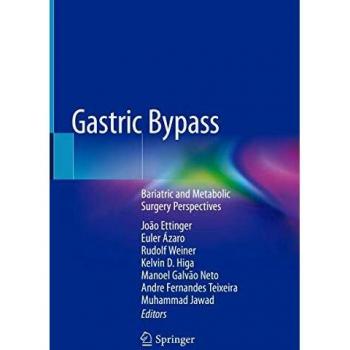Gastric Bypass: Bariatric and Metabolic Surgery Perspectives