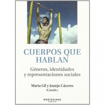 Cuerpos que hablan: Género, Identidades y representaciones sociales