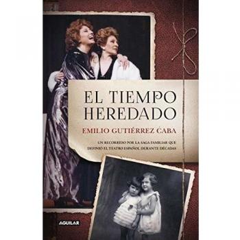 El tiempo heredado - Emilio Gutiérrez Caba