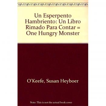 Un Esperpento Hambriento: Un Libro Rimado Para Contar