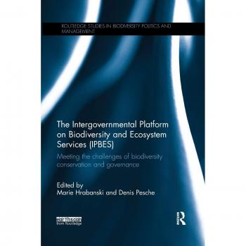 The Intergovernmental Platform on Biodiversity and Ecosystem Services