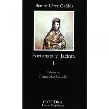 Fortunata y jacinta -tomo I-: 1