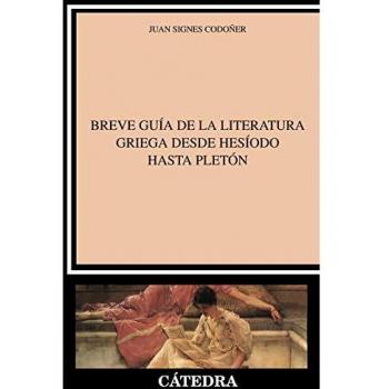 Breve guía de la literatura griega desde Hesíodo hasta Pletón