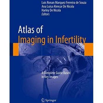 Atlas of Imaging in Infertility: A Complete Guide Based in Key Images