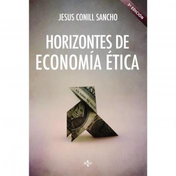 Horizontes de economía ética: Aristóteles, Adam Smith, Amartya Sen