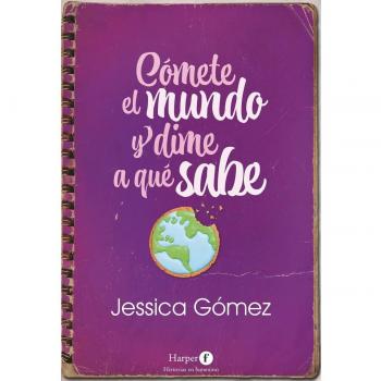 Cómete el mundo y dime a qué sabe - Libro de viajes y gastronomía (Tapa blanda)