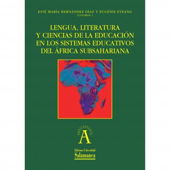 Lengua, literatura y ciencias de la educación en los sistemas educativos del África subsahariana