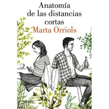 Anatomía de las distancias cortas - Marta Orriols