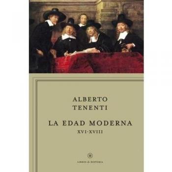 La edad moderna XVI-XVIII - Alberto Tenenti