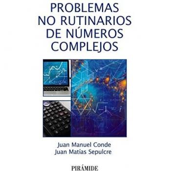 Problemas no rutinarios de números complejos